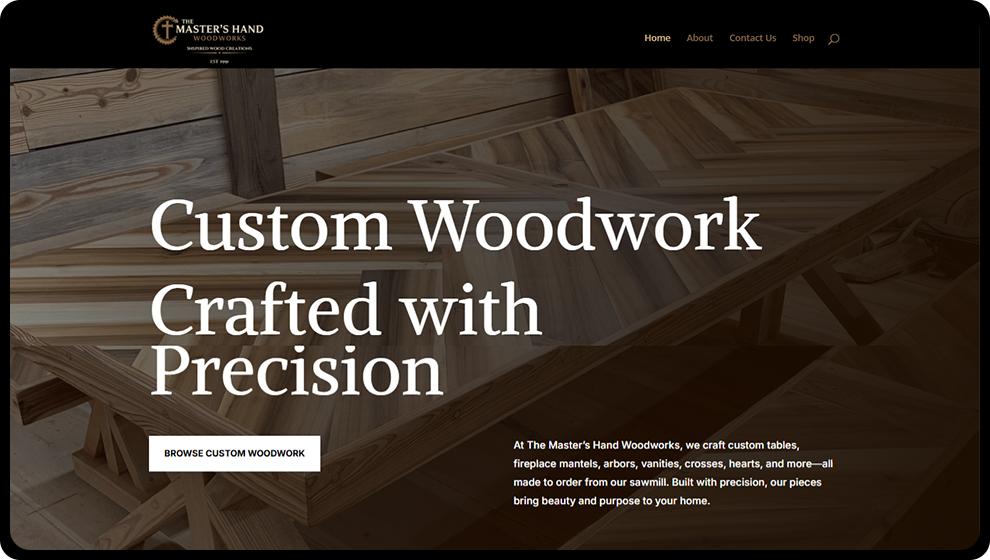 A photo of the website we created for The Master's Hand Woodworks, showing the title page and CTA button.